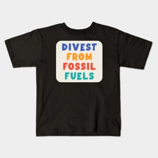 Divest From Fossil Fuels Kids T-Shirt